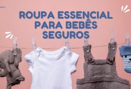 Roupa Essencial Para Bebês Seguros
