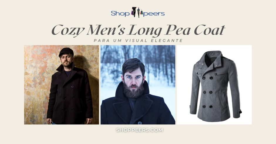 Cozy Men’s Long Pea Coat para um Visual Elegante